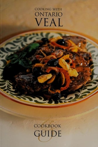 Cooking with Ontario Veal Cookbook and Guide