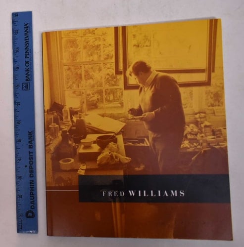 FRED WILLIAMS: The Later Landscapes, 1975 -1981