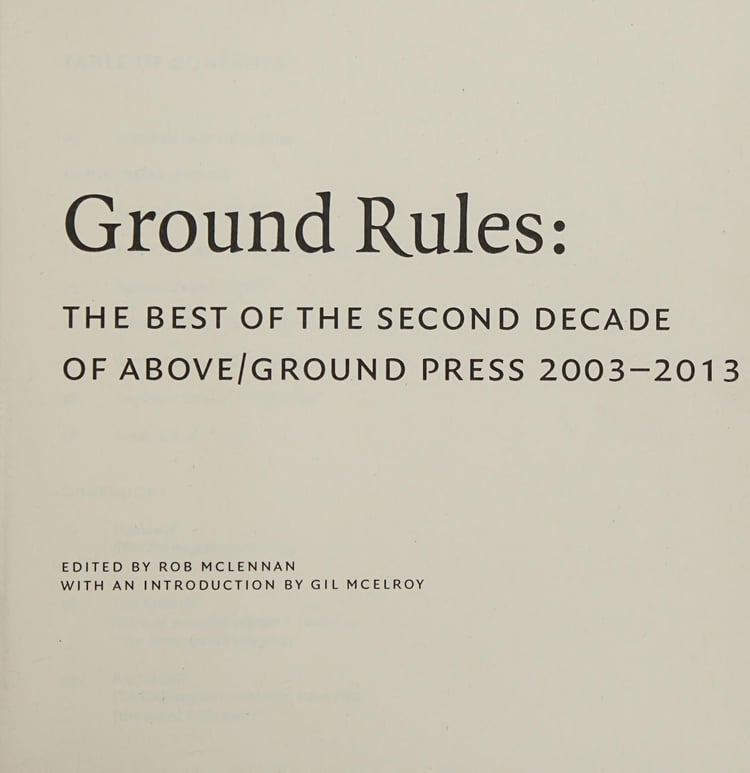 Ground Rules The Best of the Second Decade of Above/ground Press 2003-2013