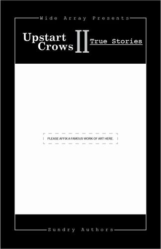 Upstart Crows II True Stories