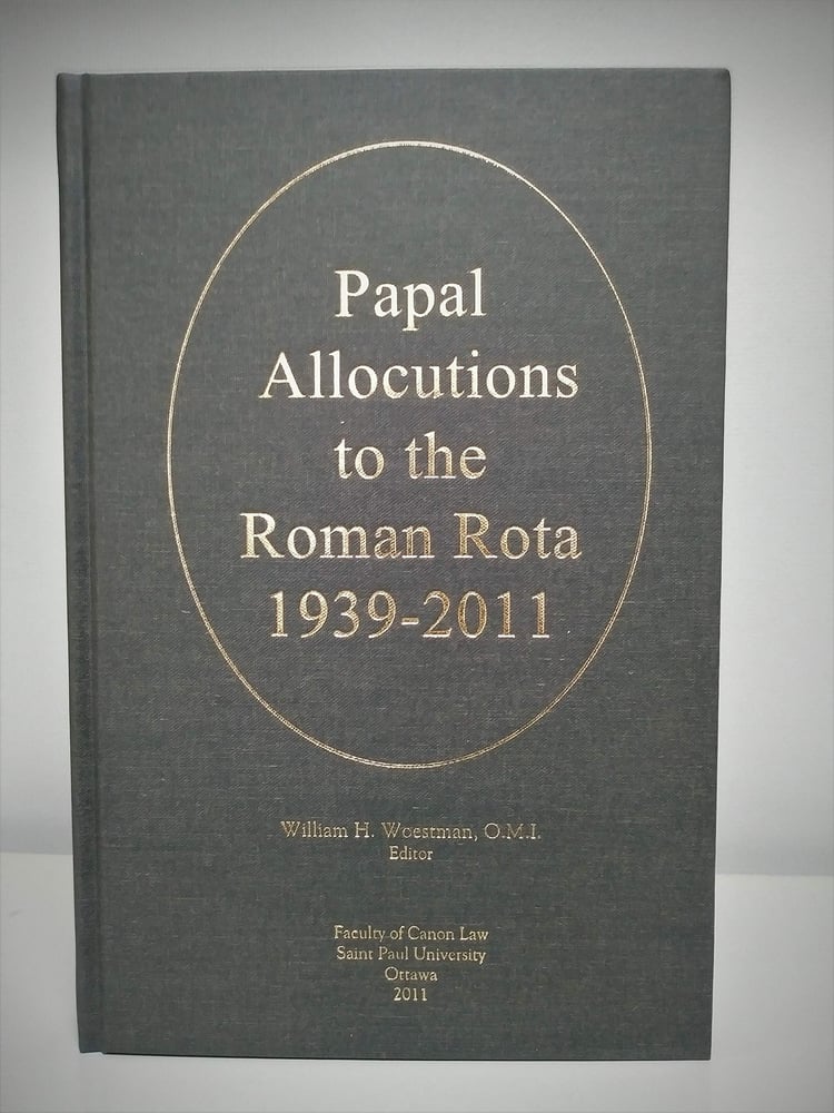 Papal Allocutions to the Roman Rota, 1939-2011