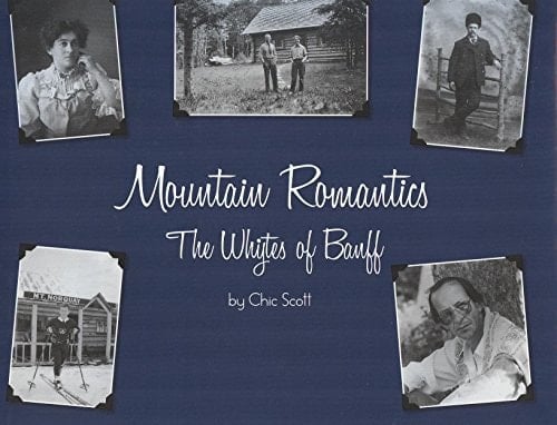 Mountain Romantics The Whytes of Banff