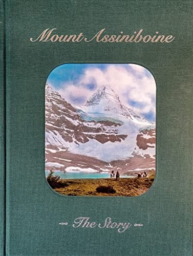Mount Assiniboine The Story