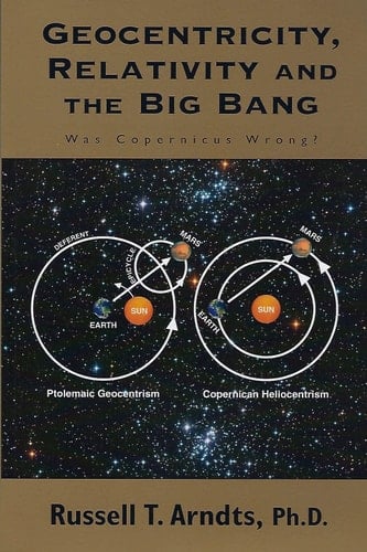 Geocentricity, Relativity and the Big Bang