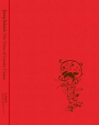 Jenny Schmid The Vistas Of Gender Utopia