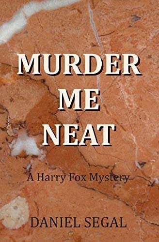 Murder Me Neat A Harry Fox Mystery
