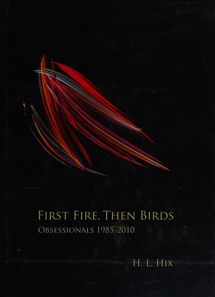 First Fire, Then Birds Obsessionals 1985-2010