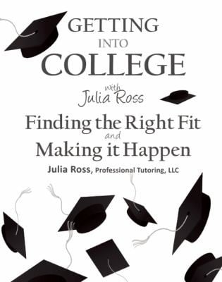Getting Into College With Julia Ross Finding The Right Fit And Making It Happen