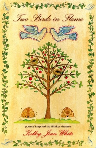 Two Birds in Flame Poems Inspired by Shaker Themes