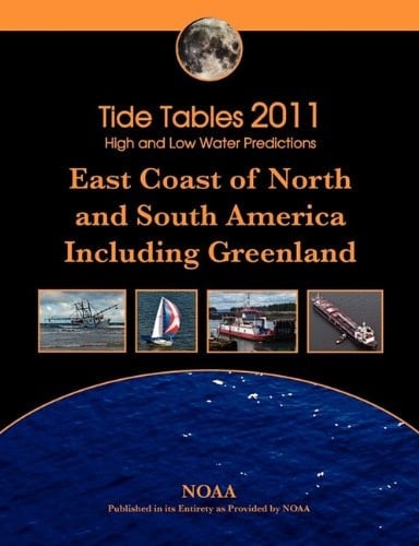 Tide Tables 2011 East Coast of North and South America, Including Greenland