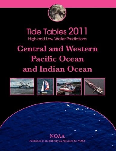 Tide Tables 2011 Central and Western Pacific Ocean and Indian Ocean