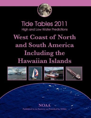 Tide Tables 2011 West Coast of North and South America, Including the Hawaiian Islands