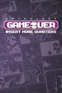 Game Over Insert More Quarters