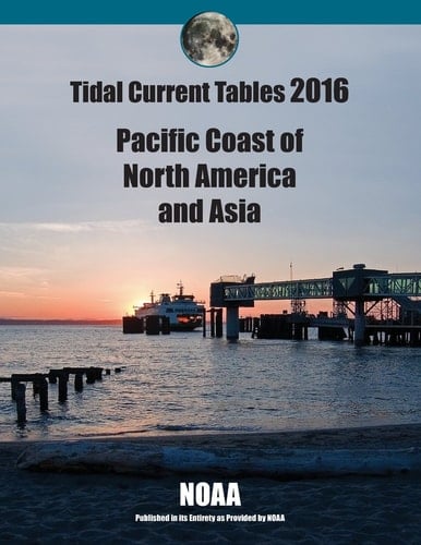 Tidal Current Tables 2016 Pacific Current Tables