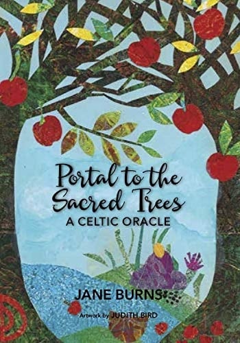 Portal to the Sacred Trees A Celtic Oracle