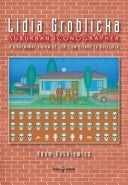 Lidia Groblicka A Printmaker's View of Life from Poland to Australia: Suburban Iconographer