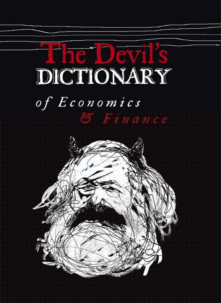 The Devil's Dictionary of Economics and Finance by Pavel Kohout (2014-11-03)