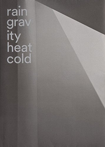 Rain Gravity Heat Cold
