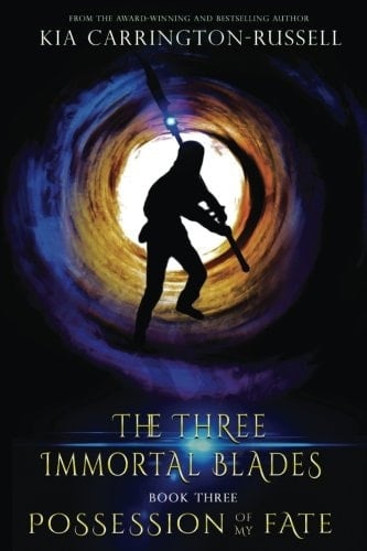 Possession of My Fate The Three Immortal Blades