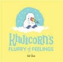 Kiwicorns Flurry of Feelings