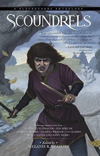 Scoundrels A Blackguards Anthology