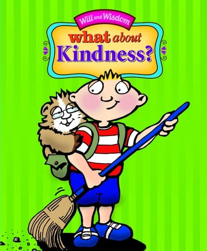 What about Kindness? Will and Wisdom Books