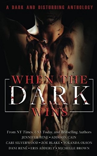 When the Dark Wins