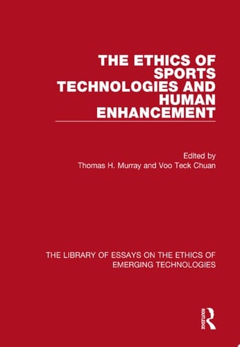 The Ethics of Sports Technologies and Human Enhancement