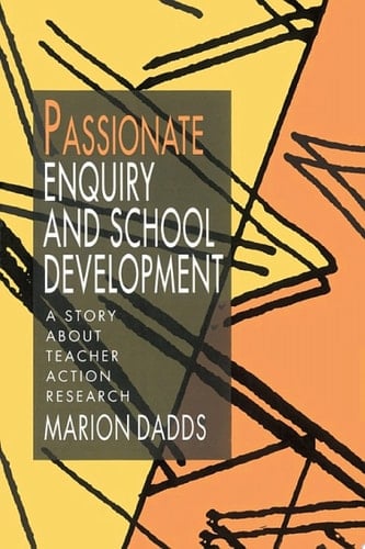 Passionate Enquiry and School Development
