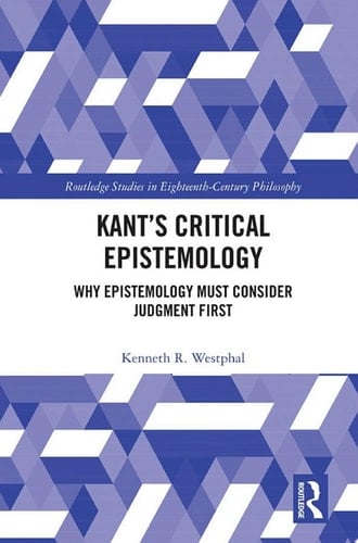 Kant’s Critical Epistemology