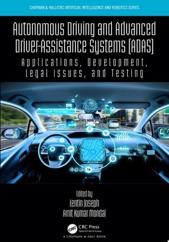 Autonomous Driving and Advanced Driver-Assistance Systems (ADAS) Applications, Development, Legal Issues, and Testing