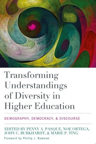 Transforming Understandings of Diversity in Higher Education