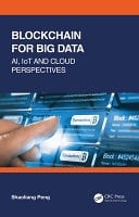Blockchain for Big Data AI, IoT and Cloud Perspectives