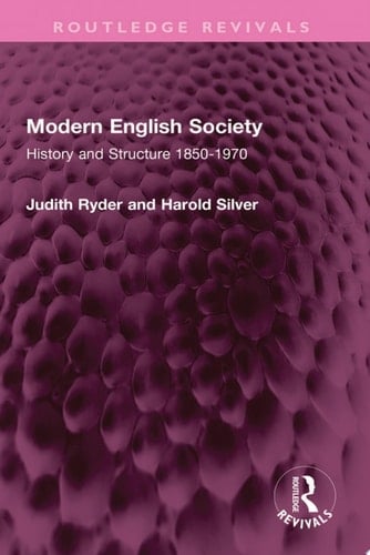 Modern English Society History and Structure 1850-1970
