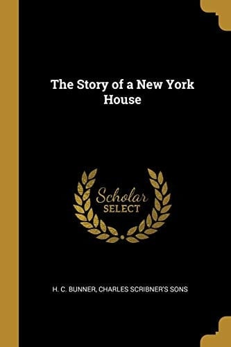 The Story of a New York House