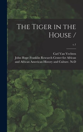 The Tiger in the House /; C.1