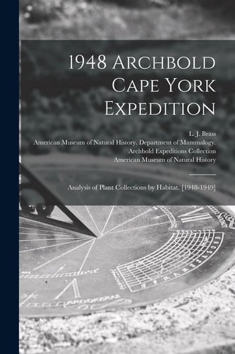 1948 Archbold Cape York Expedition Analysis of Plant Collections by Habitat. [1948-1949]