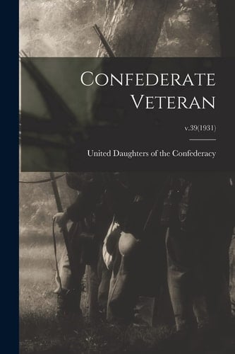 Confederate Veteran; V.39(1931)