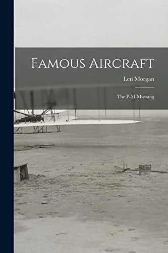 Famous Aircraft The P-51 Mustang