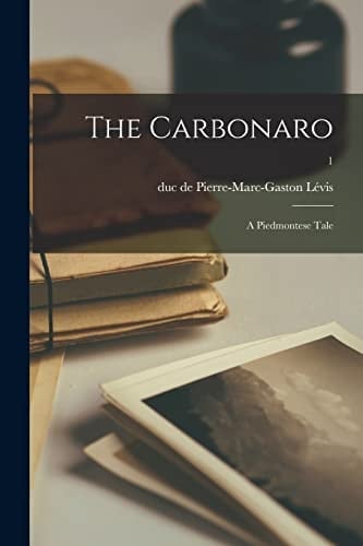 The Carbonaro A Piedmontese Tale; 1