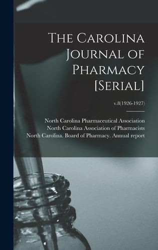 The Carolina Journal of Pharmacy [serial]; V.8(1926-1927)
