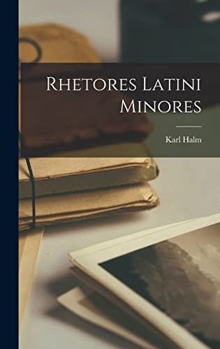 Rhetores Latini Minores