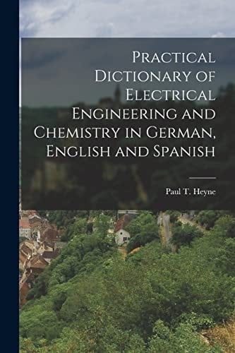 Practical Dictionary of Electrical Engineering and Chemistry in German, English and Spanish