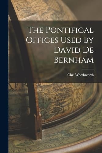 The Pontifical Offices Used by David de Bernham