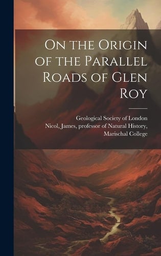 On the Origin of the Parallel Roads of Glen Roy