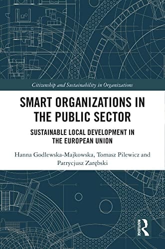 Smart Organizations in the Public Sector Sustainable Local Development in the European Union