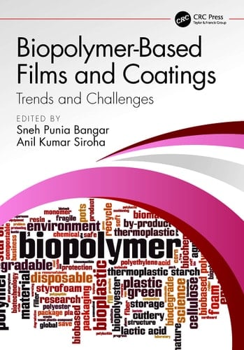 Biopolymer-Based Films and Coatings Trends and Challenges