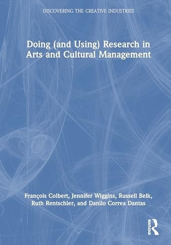 Doing (and Using) Research in Arts and Cultural Management