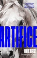 Artifice An Astonishing French Thriller with a Jaw-Dropping Twist