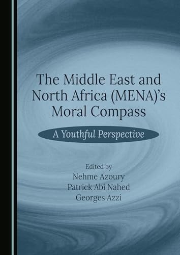 The Middle East and North Africa (MENA)'s Moral Compass - A Youthful Perspective